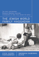 The Jewish World Family Haggadah: With Photographs by Zion Ozeri - Silberman, And Ozeri, and Ozeri