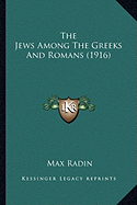 The Jews Among The Greeks And Romans (1916) - Radin, Max