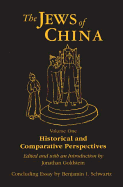 The Jews of China: V. 1: Historical and Comparative Perspectives
