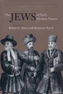 The Jews of Early Modern Venice