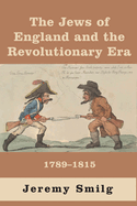 The Jews of England and The Revolutionary Era: 1789 - 1815