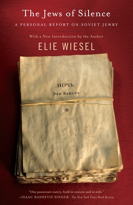 The Jews of Silence: A Personal Report on Soviet Jewry - Wiesel, Elie