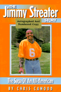 The Jimmy Streater Story: The Saga of an All-American - Cawood, Chris