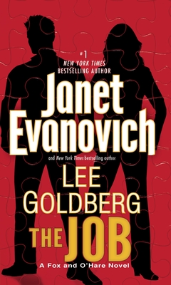 The Job: A Fox and O'Hare Novel - Evanovich, Janet, and Goldberg, Lee
