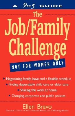 The Job/Family Challenge: A 9 to 5 Guide - Bravo, Ellen