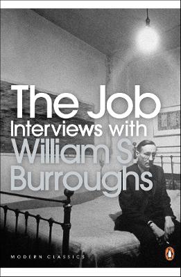 The Job: Interviews with William S. Burroughs - Burroughs, William S.