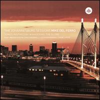 The Johannesburg Sessions - Mike del Ferro