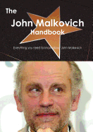 The John Malkovich Handbook - Everything You Need to Know about John Malkovich