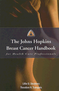 The Johns Hopkins Breast Cancer Hb for Hlth Care Profs