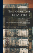 The Johnstons of Salisbury: With a Brief Supplement, Concerning the Hancock, Strother and Preston Families