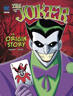 The Joker: An Origin Story: An Origin Story - Simonson, Louise (Illustrator)