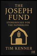 The Joseph Fund: The Prophetic Strategy to Build a Blockchain-Based Global Orphan Covering