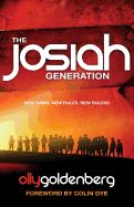 The Josiah Generation: New Dawn, New Rules, New Rulers