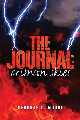 The Journal: Crimson Skies (the Journal Book 3) - Moore, Deborah D