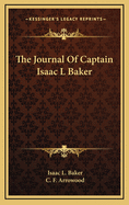 The Journal of Captain Isaac L Baker