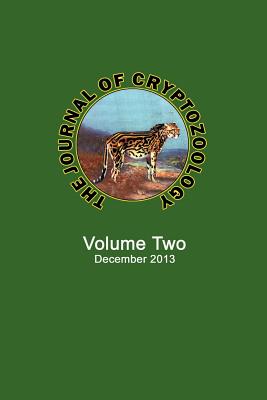 The Journal of Cryptozoology: Volume TWO - Shuker, Karl P N (Editor)