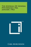 The Journal Of General Psychology, V66, January, 1962