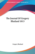 The Journal Of Gregory Blaxland 1813