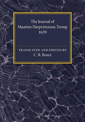 The Journal of Maarten Harpertszoon Tromp: Anno 1639 - Boxer, C. R. (Edited and translated by)