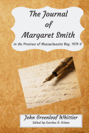 The Journal of Margaret Smith: In the Province of Massachusetts Bay 1678-9