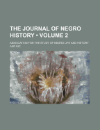 The Journal of Negro History; Volume 2 - Woodson, Carter Godwin, and Association for the Study of History