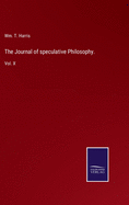 The Journal of speculative Philosophy.: Vol. X