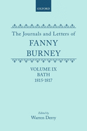 The Journals and Letters of Fanny Burney (Madame D'Arblay): Volume IX: Bath 1815-1817: Letters 935-1085A