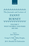 The Journals and Letters of Fanny Burney (Madame d'Arblay) Volume V: West Humble and Paris, 1801-1803: Letters 423-549