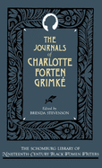The Journals of Charlotte Forten Grimk