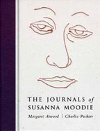 The Journals of Susanna Moodie: Poems - Atwood, Margaret