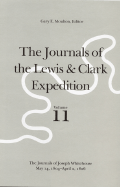 The Journals of the Lewis and Clark Expedition, Volume 11: The Journals of Joseph Whitehouse, May 14, 1804-April 2, 1806