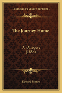 The Journey Home: An Allegory (1854)