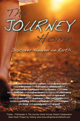 The Journey Home: Discover Heaven on Earth - Horner, Christine (Introduction by), and Streeter, Thornton, and Diamond, Jed