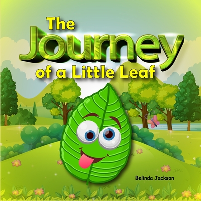 The Journey of a Little Leaf - Jackson, Belinda