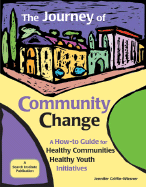 The Journey of Community Change: A How-To Guide for Healthy Communities - Healthy Youth Initiatives