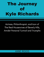 The Journey of Kyle Richards: Actress, Philanthropist, and Icon of The Real Housewives of Beverly Hills, Amidst Personal Turmoil and Triumphs