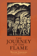 The Journey of the Flame: An Epic Spanish California Adventure
