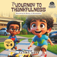 The Journey to Thankfulness: Discovering the Beauty of Alhamdulillah