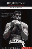 The Journeyman: Autobiography of a Professional Boxer - Murray, Michael