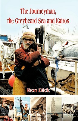 The Journeyman, the Greybeard Sea and Kairos - Dick, Ron
