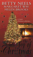 The Joy of Christmas: The Mistletoe Kiss / Outback Angel / the Christmas Marriage Mission