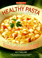 The Joy of Healthy Pasta