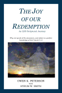 The Joy of Our Redemption: An LDS Scriptural Journey