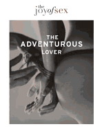The Joy of Sex: The Adventurous Lover