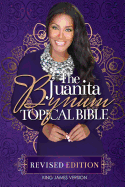 The Juanita Bynum Topical Bible