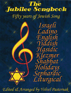 The Jubilee Songbook: Fifty Years of Jewish Song