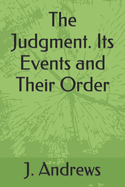 The Judgment. Its Events and Their Order