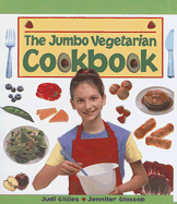 The Jumbo Vegetarian Cookbook