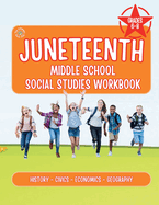 The Juneteenth Middle School Social Studies Workbook