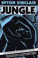 The Jungle: The Uncensored Original Edition
